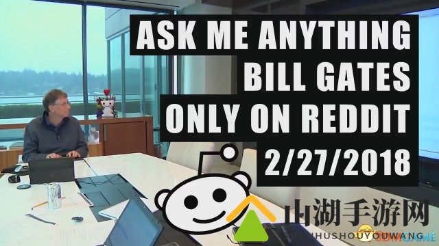 比尔盖茨降临国外最大游戏论坛 预告片非常搞笑