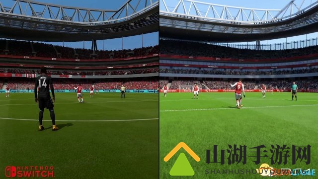 画面真差到不能玩?DF深度分析Switch《FIFA18》