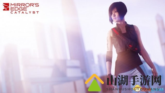 《镜之边缘：催化剂》官网揭晓丰富新资讯